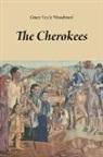 Grace Steele Woodward - The Cherokees