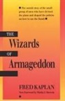 Fred Kaplan - The Wizards of Armageddon