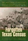 L. L. Foster, Barbara J. Rozek - The Forgotten Texas Census: The First Annual Report of the Agricultural Bureau of the Department of Agriculture, Insurance, Statistics, and Histor