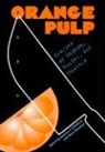 Stephen J Glassman, Stephen J. Glassman, Steve Glassman, Maurice O'Sullivan, Maurice J O'Sullivan, Maurice J. O'Sullivan - Orange Pulp