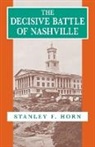 Stanley F Horn, Stanley F. Horn - The Decisive Battle of Nashville