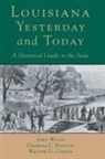 Walter G Cowan, Charles L Dufour, John Wilds - Louisana, Yesterday and Today