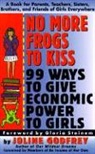 An Income of Her Own (Organization), Joline Godfrey - No More Frogs to Kiss