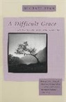 Michael Ryan - A Difficult Grace