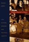 Daniel James, James, Daniel James - Dona Maria's Story