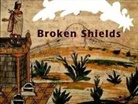 Claudia Burr, Bernardino De Sahagun, Krystyna Libura, Maria Cristina Urrutia - Broken Shields