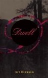 Jeff Derksen, Jeff Derksen - Dwell