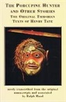 Henry W Tate, Henry W. Tate, Ralph Maud - The Porcupine Hunter and Other Stories eBook