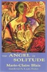 Marie-Claire Blais - The Angel of Solitude
