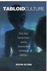 Glynn, Kevin Glynn, Kevin Glynn - Tabloid Culture