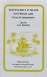 D. M. Roskies, D.M. Roskies, D. M. Roskies - Text/Politics in Island Southeast Asia