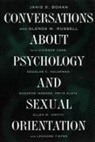 Janis Bohan, Janis S Bohan, Janis S. Bohan, B. Robinson, Glenda Russell, Glenda M Russell... - Conversations about Psychology and Sexual Orientation