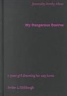 Amber L. Hollibaugh, Hollibaugh, Amber Hollibaugh, Amber L Hollibaugh, Amber L. Hollibaugh - My Dangerous Desires