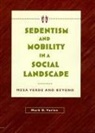 Mark Varien, Mark D Varien, Mark D. Varien - Sedentism and Mobility in a Social Landscape
