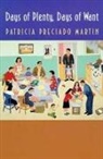 Patricia Preciado Martin, Patricia Preciado Martin - Days of Plenty, Days of Want