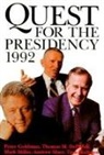 Thomas M. Defrank, Peter Goldman, Tom Mathews, Tom Matthews, Mark Miller - Quest for the Presidency 1992