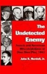 John R Nordell, John R. Nordell - The Undetected Enemy: French and American Miscalculations at Dien Bien Phu, 1953