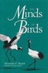 Alexander E. Skutch, Alexander F. Skutch, Dana Gardner - The Minds of Birds