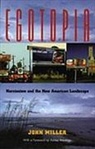 John Miller, John R. Miller - Egotopia