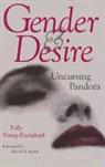 Young-Eise, Polly Young-Eisendrath, Polly (University of Vermont) Young-Eisendrath - Gender and Desire: Uncursing Pandora