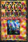 William H Beezley, William H. Beezley, David E Lorey, David E. Lorey - Aviva Mzxico! Aviva La Independencia!
