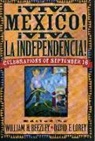 William H. Beezley, David E. Lorey - AViva MZxico! AViva la Independencia!