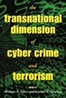 Seymour E Goodman, Seymour E. Goodman, Abraham D Sofaer, Abraham D. Sofaer, Seymour E. Goodman, Abraham D. Sofaer - The Transnational Dimension of Cyber Crime and Terrorism