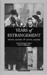Lotte Andor, Erich Leyens - Years of Estrangement