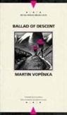 Martin Vopenka - Ballad of Descent