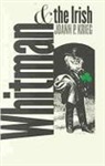 Joann P. Krieg - Whitman and the Irish