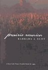 Barbara J. Scot, Barbara J. Scott - Prairie Reunion