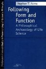 Stephen Asma, Stephen T. Asma - Following Form and Function