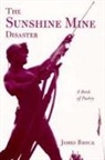 James Brock - The Sunshine Mine Disaster: A Book of Poetry