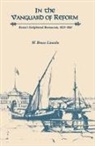 Lincoln, W Bruce Lincoln, W. Bruce Lincoln - In the Vanguard of Reform