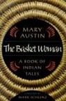 Mary Austin - The Basket Woman