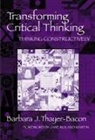 Barbara J. Thayer Bacon, Barbara J.Thayer- Bacon, Barbara J Thayer-Bacon, Barbara J. Thayer-Bacon - Transforming Critical Thinking