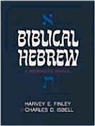 Harvey E Finley, Harvey E. Finley, Charles D. Isbell - Biblical Hebrew