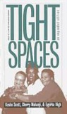 Egyirba High, Cherry Muhanji, Kesho Scott, Albert E. Stone - Tight Spaces