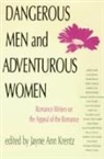 Jayne Ann Krentz - Dangerous Men and Adventurous Women