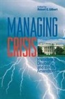 Robert E. Gilbert, Robert E Gilbert, Robert E. Gilbert - Managing Crisis