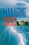 Robert E. Gilbert, Robert E. Gilbert - Managing Crisis