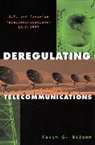 Kevin Wilson, Kevin G Wilson, Kevin G. Wilson - Deregulating Telecommunications