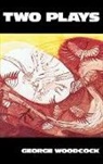 Armand Gatti, George Woodcock - Two Plays