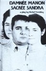 Michel Tremblay - Damnée Manon, Sacrée Sandra