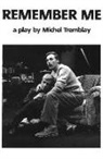 Michel Tremblay - Remember Me