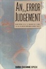 Dara Culhane, Dara Culhane Speck, Dara Culhane, Dara C. Speck - An Error in Judgement