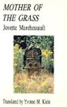 Jovette Marchessault, Jovette Marchessault - Mother of the Grass