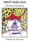 Jerry Wasserman - Twenty Years at Play
