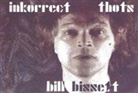 bill bissett, Bill Bissett - Inkorrect Thots