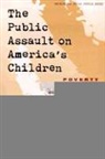 William Ayers, Valerie Polakow, Therese Quinn - The Public Assault on America's Children